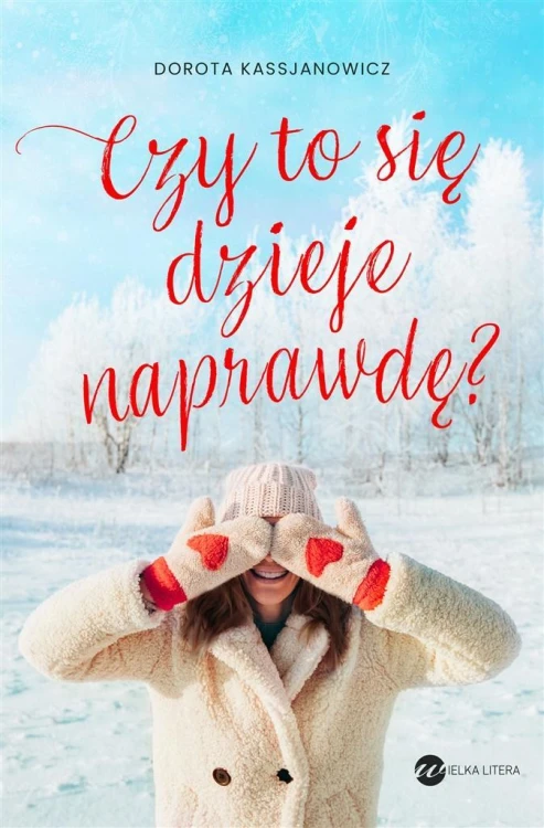 Czy to się dzieje naprawdę?, Dorota Kassjanowicz
