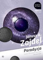 Paradyzja Audiobook, Janusz A. Zajdel