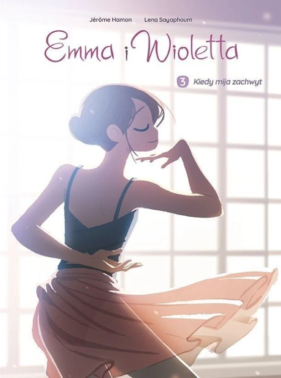 Emma i Wioletta T.3 Kiedy mija zachwyt, Jrme Hamon