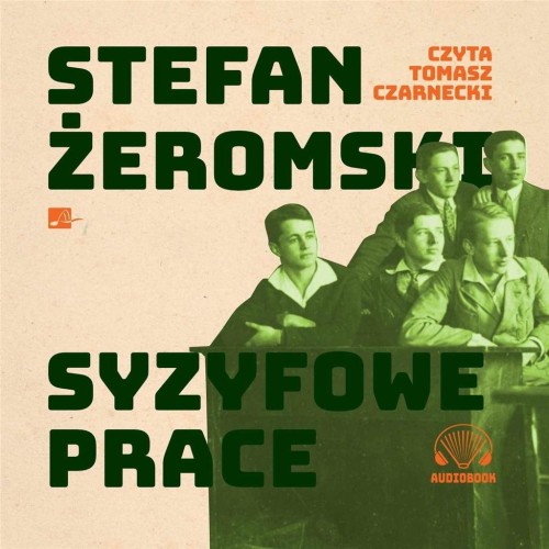 Syzyfowe prace Audiobook, Stefan Żeromski