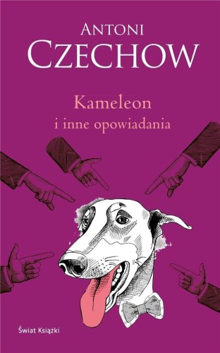 Kameleon i inne opowiadania, Antoni Czechow