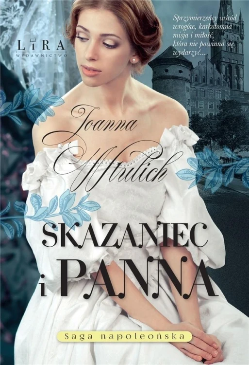 Skazaniec i panna, Joanna Wtulich
