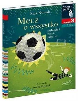 Czytam sobie. Mecz o wszystko. Poziom 3, Ewa Nowak