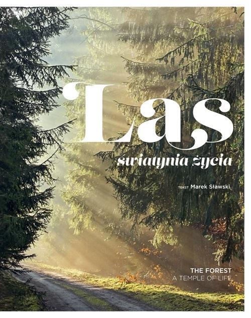 Las. Świątynia życia, praca zbiorowa