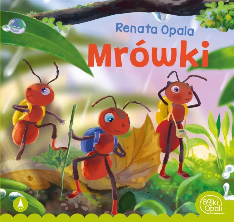 Mrówki, Renata Opala