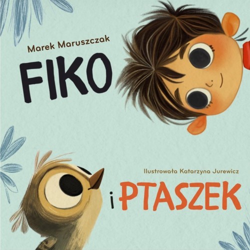 Fiko i ptaszek, Marek Maruszczak