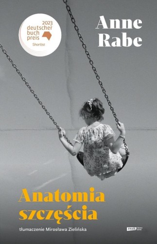 Anatomia szczęścia, Anne Rabe