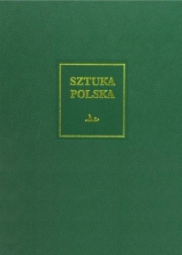 Sztuka polska T.5 Późny barok, praca zbiorowa