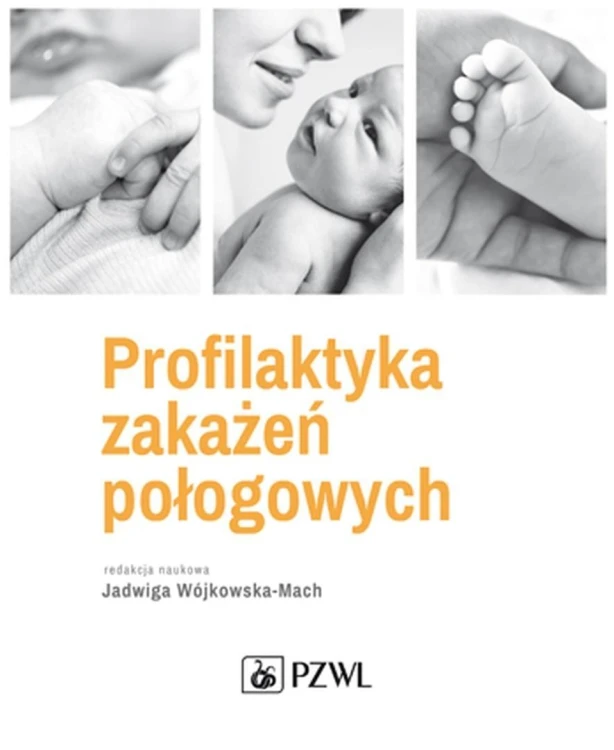 Profilaktyka zakaźeń połogowych, praca zbiorowa