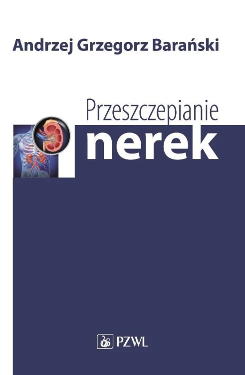 Przeszczepianie nerek, Andrzej Barański