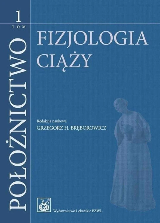 Położnictwo T.1 Fizjologia ciąży