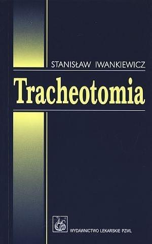 Tracheotomia, Stanisław Iwankiewicz