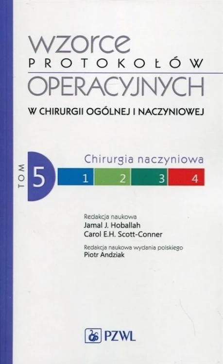 Wzorce protokołów operacyjnych w chirurgii.. T.5