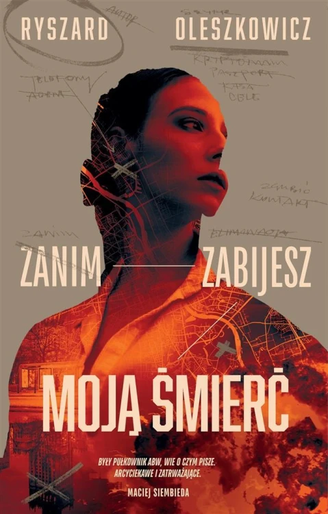 Zanim zabijesz moją śmierć, Ryszard Oleszkowicz