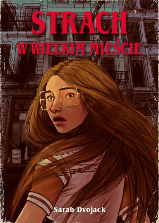 Strach w wielkim mieście, Sarah Dvojack