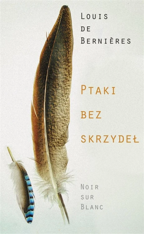Ptaki bez skrzydeł, Louis de Bernieres