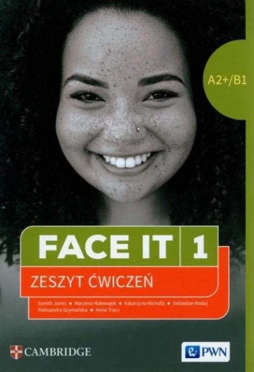 Face It 1 A2+/B1 Ćwiczenia, praca zbiorowa