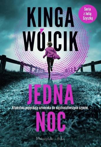 Jedna noc, Kinga Wójcik