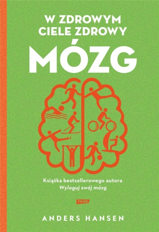 W zdrowym ciele zdrowy mózg w.2021, Anders Hansen