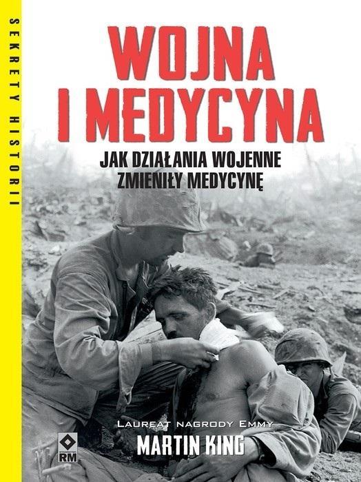 Wojna i medycyna, Martin King