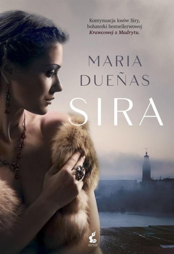 Sira, Maria Duenas, Barbara Bardadyn