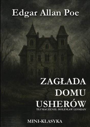 Zagłada domu Usherów, Edgar Allan Poe