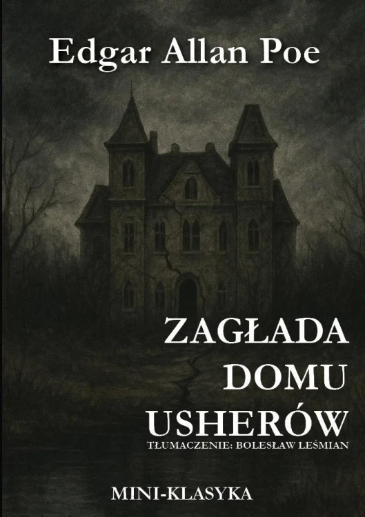 Zagłada domu Usherów, Edgar Allan Poe