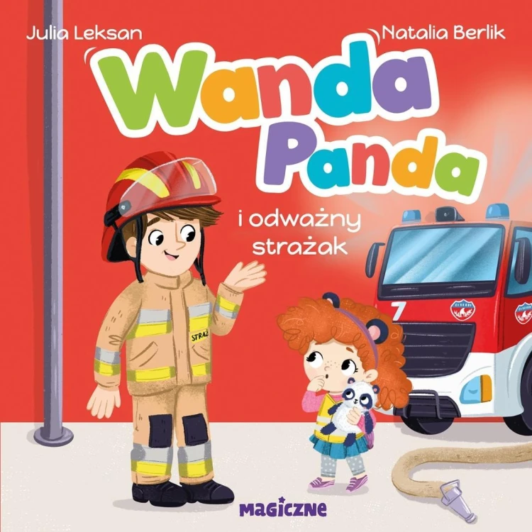 Wanda Panda i odważny strażak, Julia Leksan
