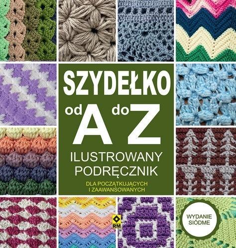 Szydełko od A do Z, praca zbiorowa