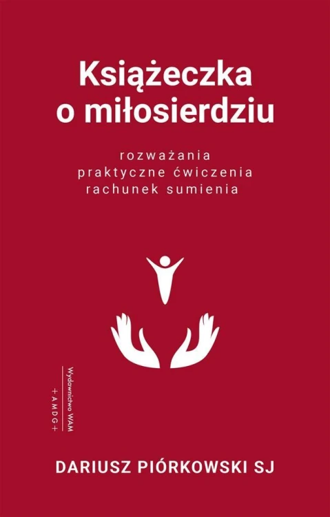 Książeczka o miłosierdziu, Dariusz Piórkowski SJ