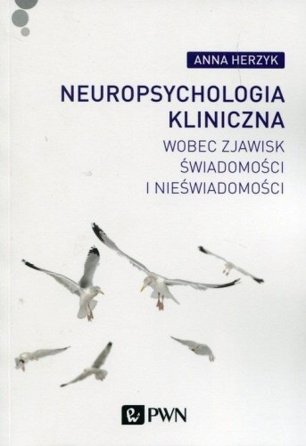 Neuropsychologia kliniczna wobec zjawisk...