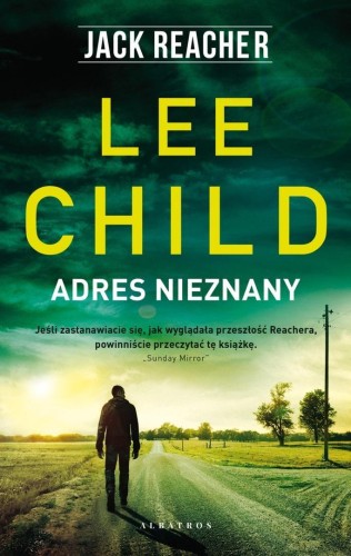 Jack Reacher. Adres nieznany, Lee Child
