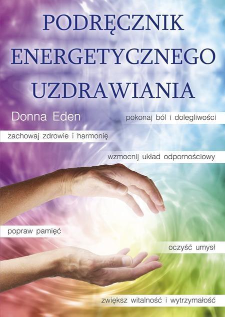 Podręcznik energetycznego uzdrawiania, Eden Donna