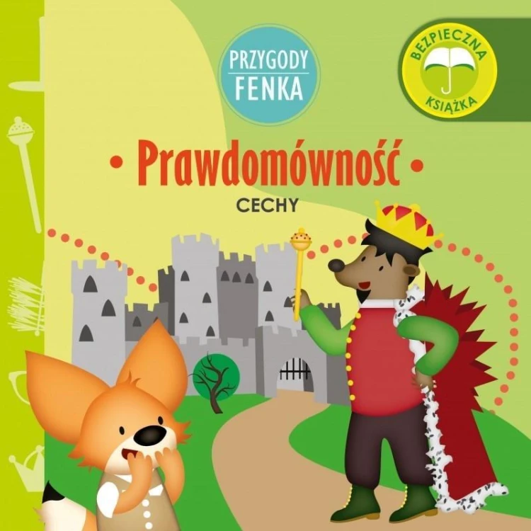 Przygody Fenka. Prawdomówność, praca zbiorowa