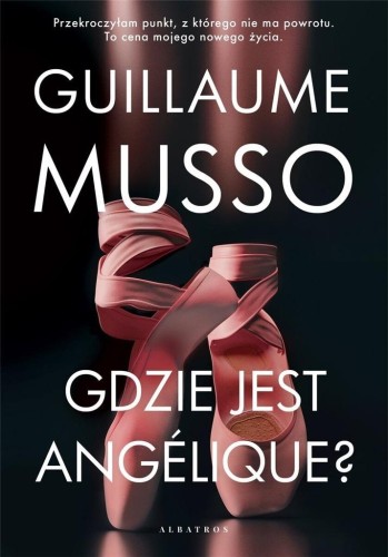 Gdzie jest Angelique?, Guillaume Musso
