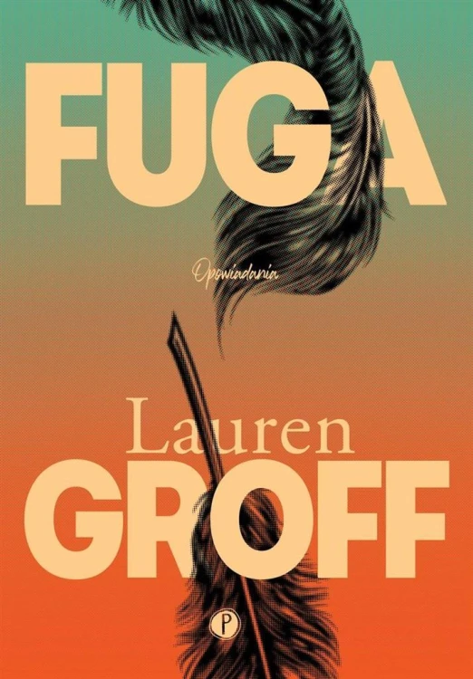 Fuga, Lauren Groff