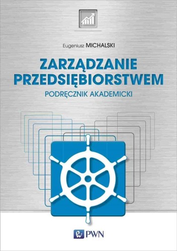 Zarządzanie przedsiębiorstwem, Eugeniusz Michalski