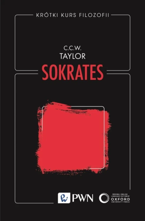 Krótki kurs filozofii. Sokrates, C.C.W. Taylor