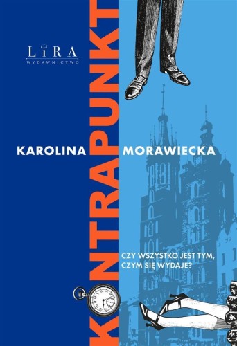 Kontrapunkt, Karolina Morawiecka