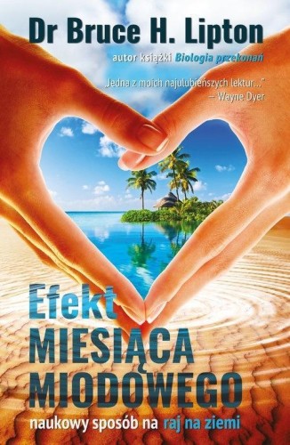 Efekt miesiąca miodowego, Bruce H.Lipton