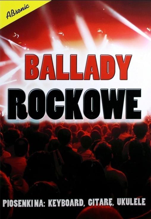 Ballady rockowe, praca zbiorowa