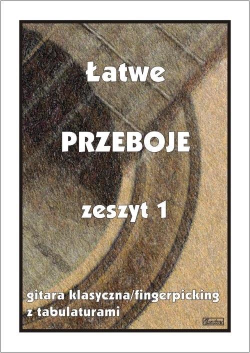 Łatwe przeboje. Gitara klasyczna, M. Pawełek