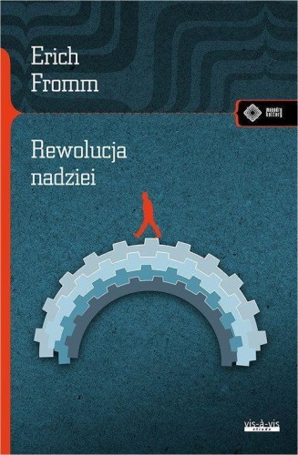 Rewolucja nadziei, Erich Fromm