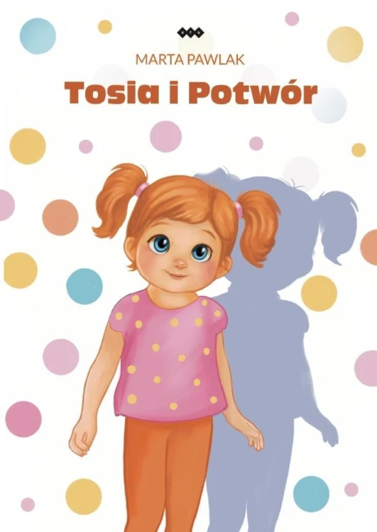 Tosia i potwór, Pawlak Marta