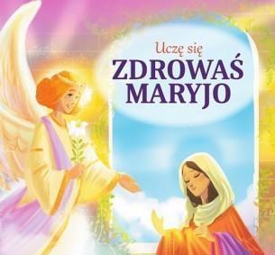Uczę się Zdrowaś Maryjo, praca zbiorowa