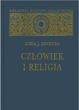 Człowiek i religia, Zofia J. Zdybicka
