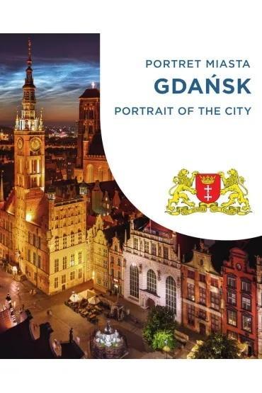 Gdańsk. Portret miasta. Portrait of the city
