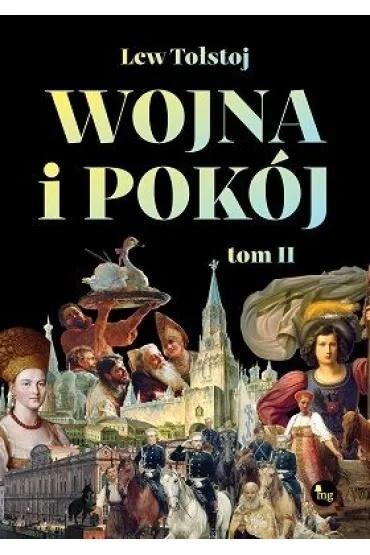 Wojna i pokój T.2, Lew Tołstoj