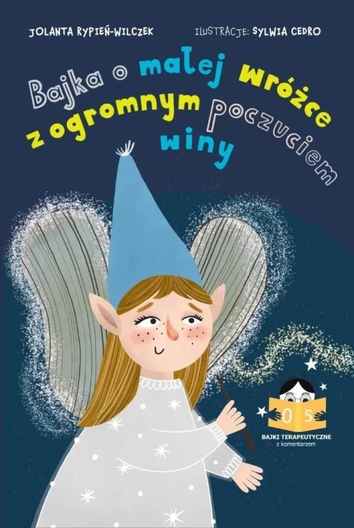 Bajki terapeutyczne z komentarzem 5. Bajka o...