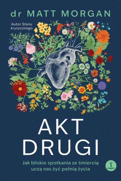 Akt drugi. Jak bliskie spotkania ze śmiercią...
